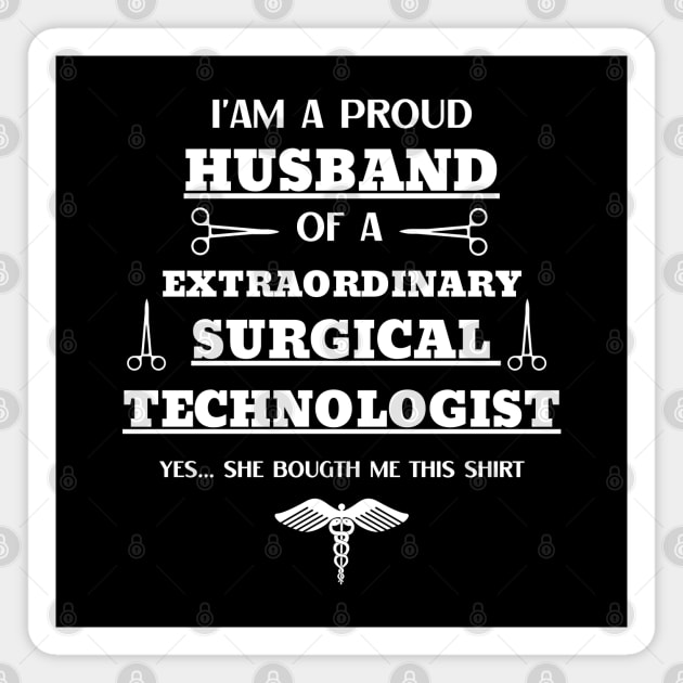 Surgical Tech Husband Magnet by NickDsigns